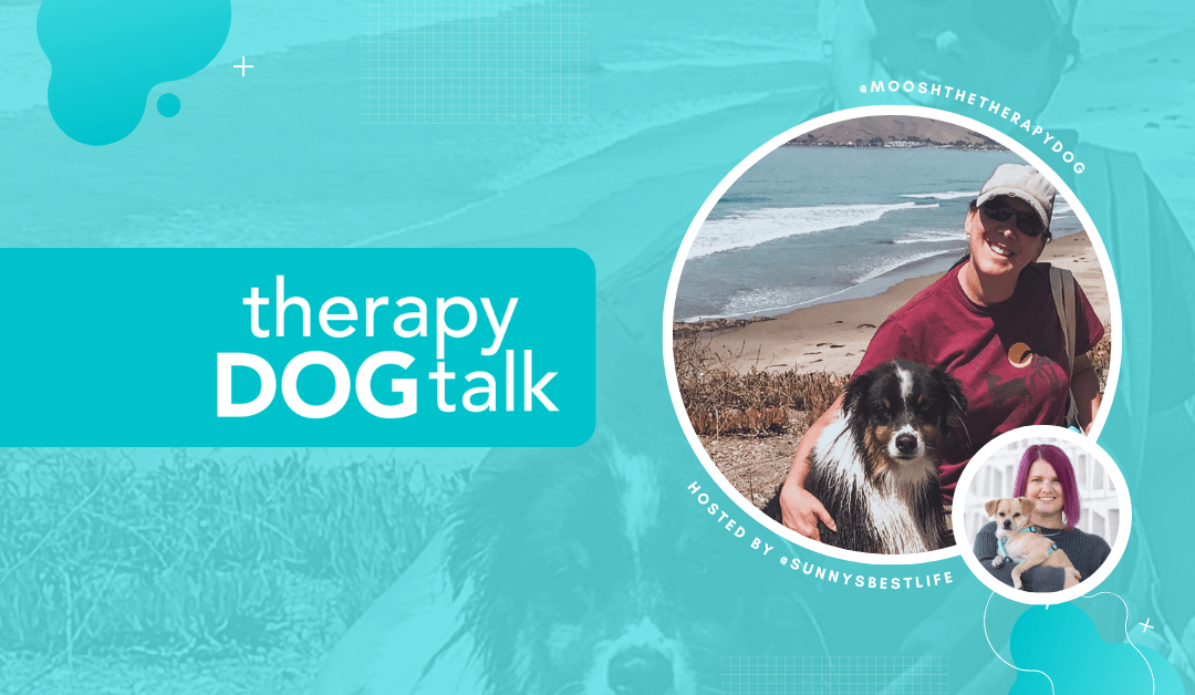 #019: New Therapy Dog evaluator Elise and her Aussie Moosh