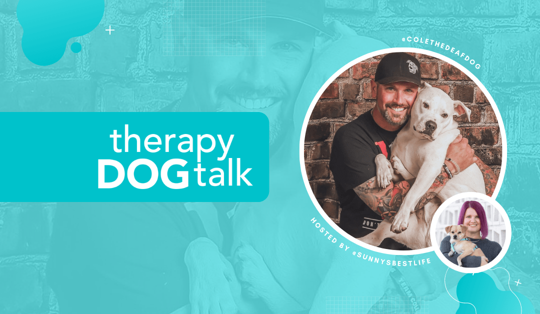 #013: Cole the deaf Therapy Dog and his music teacher dad Chris
