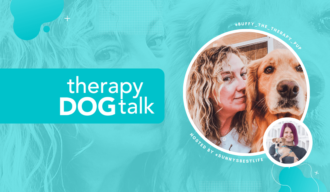 #020: Children’s hospital Therapy Dog team Michelle and Buffy
