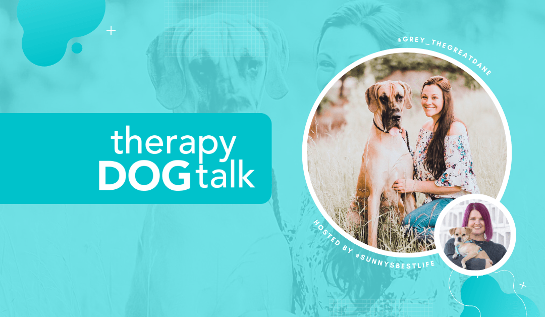 #030: Grey the Great Dane Therapy Dog and Charlene