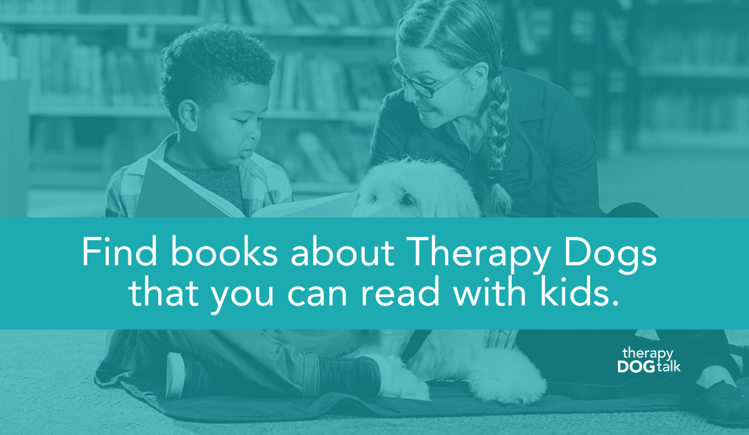 Find books about Therapy Dogs that you can read with kids
