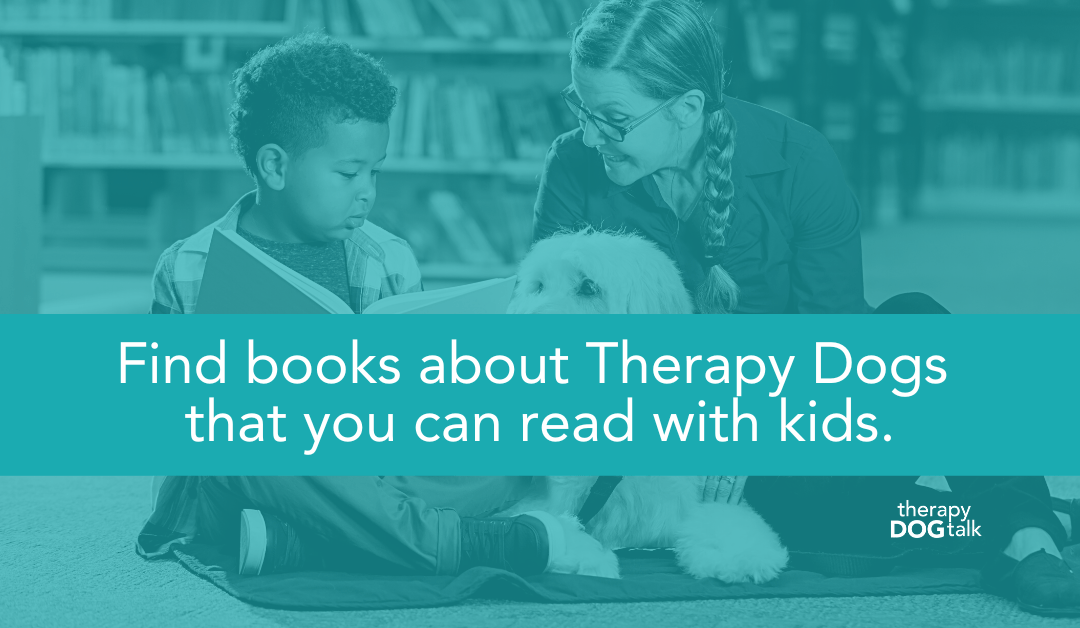 7 Therapy Dog Books to Share on Your Visits