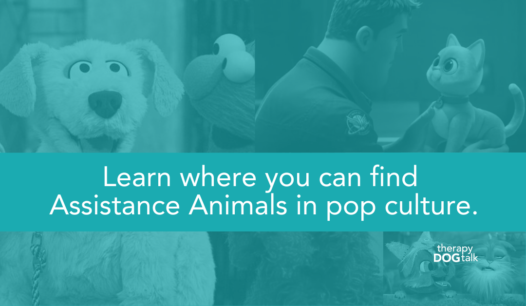 Service Dogs and Therapy Animals in Pop Culture