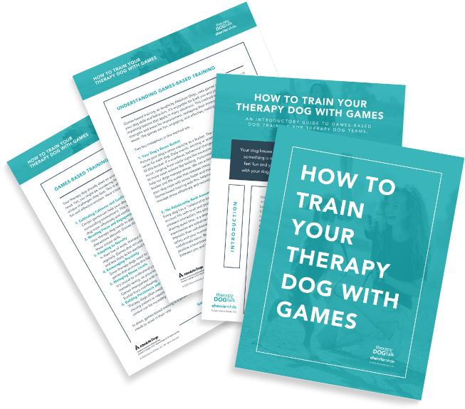 Therapy Dog Games-Based Training 4 pages of a guide to How to train your Therapy Dog with games
