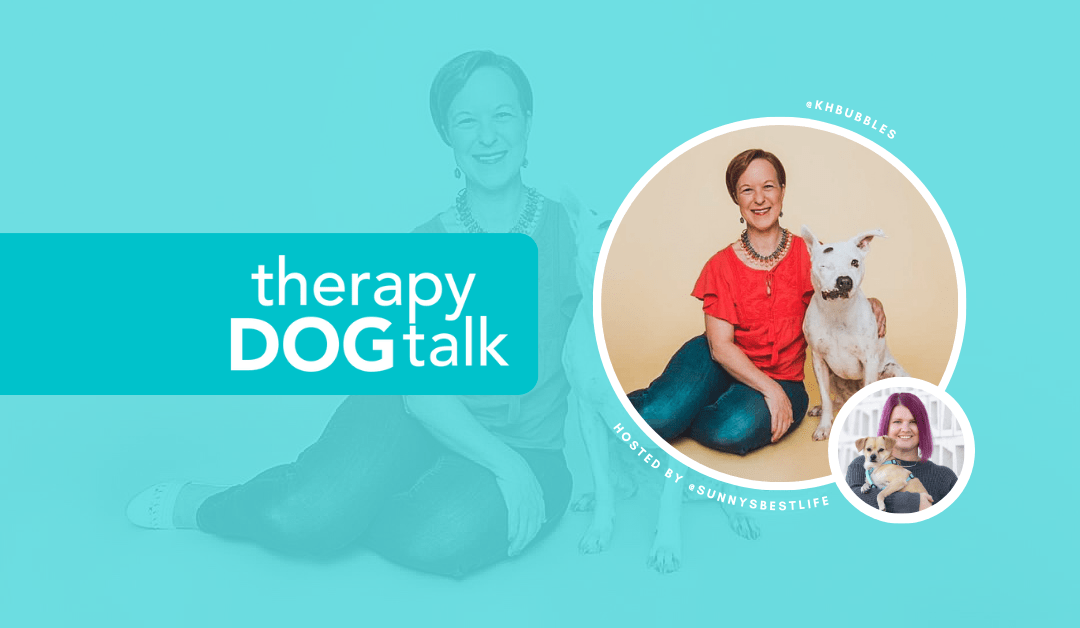 Therapy Dog Talk - Kilyn + Bubbles